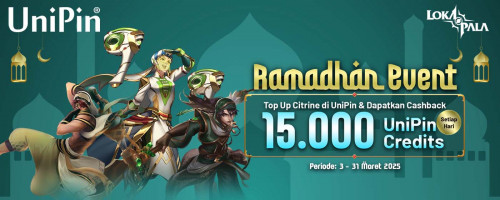 [Ramadhan Event] Top Up Lokapala di UniPin dan Raih Cashback 15.000 UniPin Credits Setiap Hari